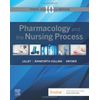 Pharmacology and the Nursing Process, 10e [Paperback]