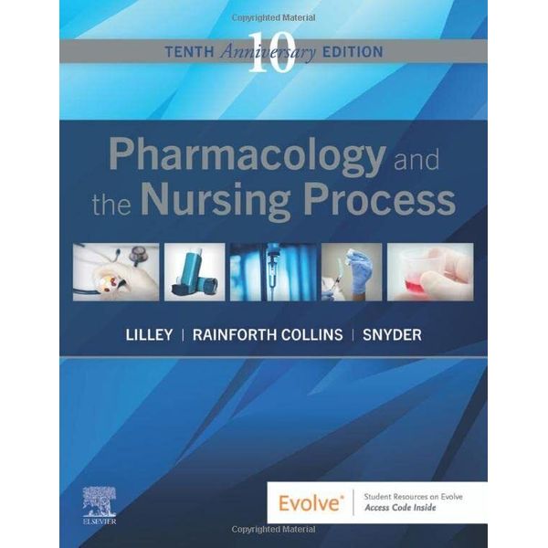 Pharmacology and the Nursing Process, 10e [Paperback]
