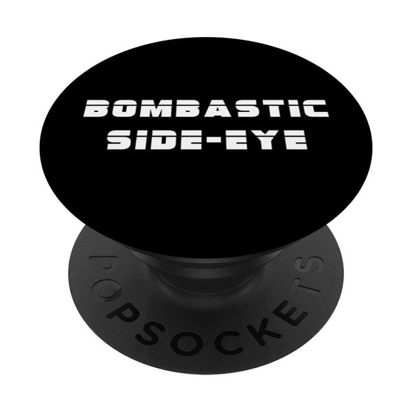 Bombastic Side-Eye Funny Meme PopSockets with Interchangeable PopGrip