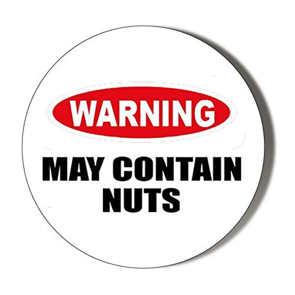 MAY CONTAIN NUTS WARNING SIGN 58mm Handbag or Pocket Make Up Mirror 58mm Diameter Novelty Mirror