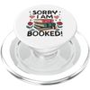 Sorry I am Booked Reading Books Reader Nerd PopSockets PopGrip for MagSafe