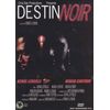 Destin Noir