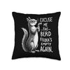 Excuse Me Bird Feeder's Empty Again Funny Squirrel Throw Pillow