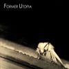 FORMER UTOPIA COLAPSAR [EP] NEW VINYL