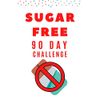 Sugar Free 90 Day Challenge