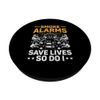 Smoke Alarms Save Lives So Do I Firefighter Firefighting PopSockets Swappable PopGrip
