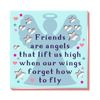 More Than Words Magnet - Friends Are Angels