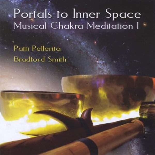 Portals to Inner Space / Musical Chakra Meditation