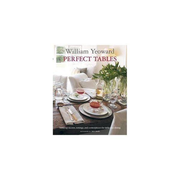 【预订】William Yeoward Perfect Tables: Tabletop Secrets