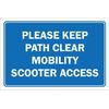 Please keep path clear mobility scooter access - 3mm Aluminium sign (300mm x 200mm)