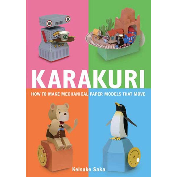 Karakuri: How to Make Mechanical Paper Models That Move