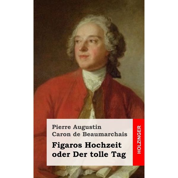 Figaros Hochzeit oder Der tolle Tag