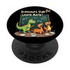 Funny Dinosaurs Didn't Learn Math Educational Joke PopSockets Adhesive PopGrip