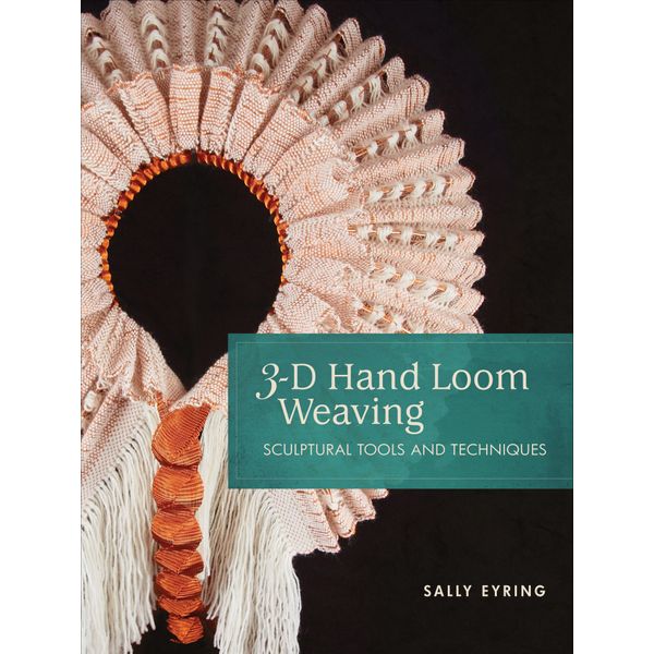 3-D Hand Loom Weaving - Spiral bound