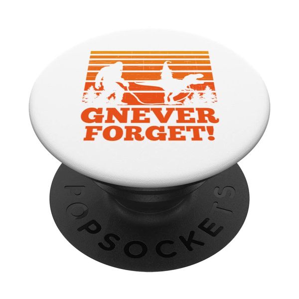 Sasquatch walking T-rex carrying a Gnome Gnever Never Forget PopSockets Swappable PopGrip