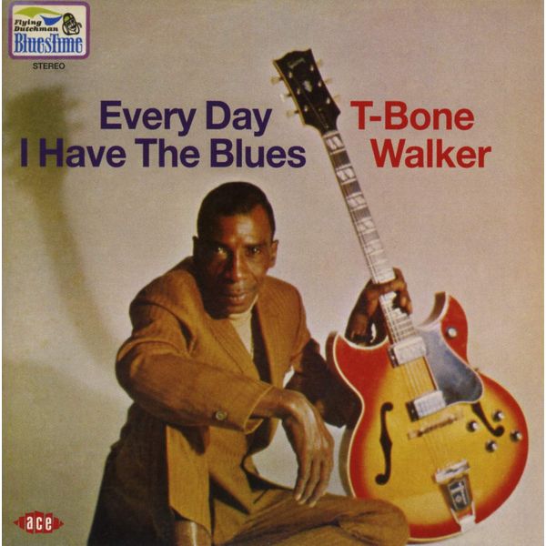 Every Day I Have The Blues