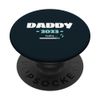 Daddy Loading 2023 Become Dad Father Birth Father's Day PopSockets Swappable PopGrip