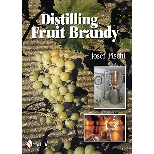 Distilling Fruit Brandy - Hardback