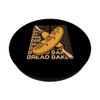 Bread Dough Bread Maker Bread Queen Lover Bread Baker PopSockets Swappable PopGrip