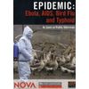 NOVA: Epidemic - Ebola, AIDS, Bird Flu and Typhoid