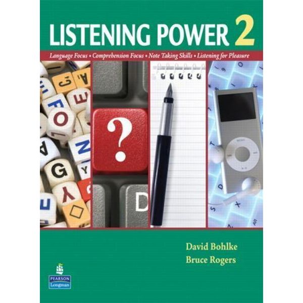 Listening Power 2 Student Book and Classroom Audio CD by Bohlke, David, Rogers,