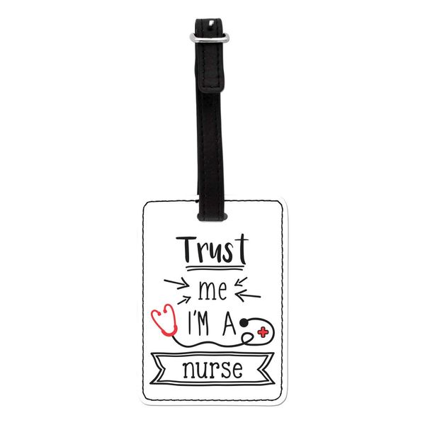 Gift Base Trust Me I'm A Nurse Visual Luggage Tag with Black Strap