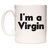 WeDoMugs I'm a Virgin - Ceramic 11oz Coffee Tea Gift Mug Cup
