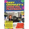 Gary Crowleys Indie 90s Playback - Classics, Curveballs and Bangers