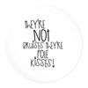 Flox Creative Magnet Not Bruises They're Pole Kisses