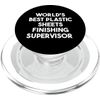 World's Best Plastic Sheets Finishing Supervisor PopSockets PopGrip for MagSafe