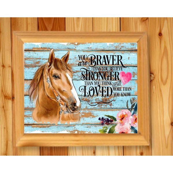 You Are Braver Than You Believe Suicide Awareness Horse UNFRAMED Wall Art Print