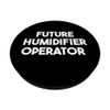 Future Humidifier Operator PopSockets Swappable PopGrip
