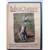 Bobcat Trapping with Mark June DVD How to Trap Bobcats