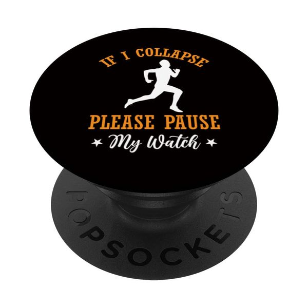 If I Collapse Please Pause My Watch - Marathon Running PopSockets mit austauschbarem PopGrip