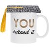 Home Essentials "You Earned It" Graduation Mug