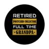 Retired postcard collector Full Time Grandpa PopSockets Swappable PopGrip