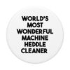 World's Most Wonderful Machine Heddle Cleaner PopSockets Swappable PopGrip