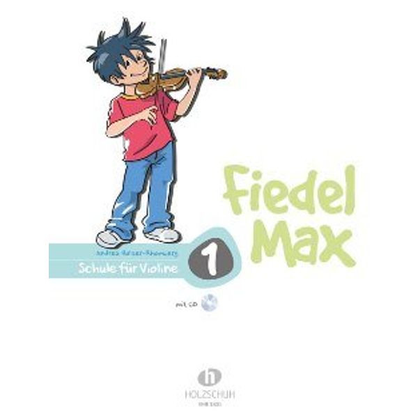 Halbig e.K. FIEDEL MAX 1 - arrangiert für Violine mit CD [Noten/Sheetmusic] Komponist: Holzer RHOMBERG Andrea