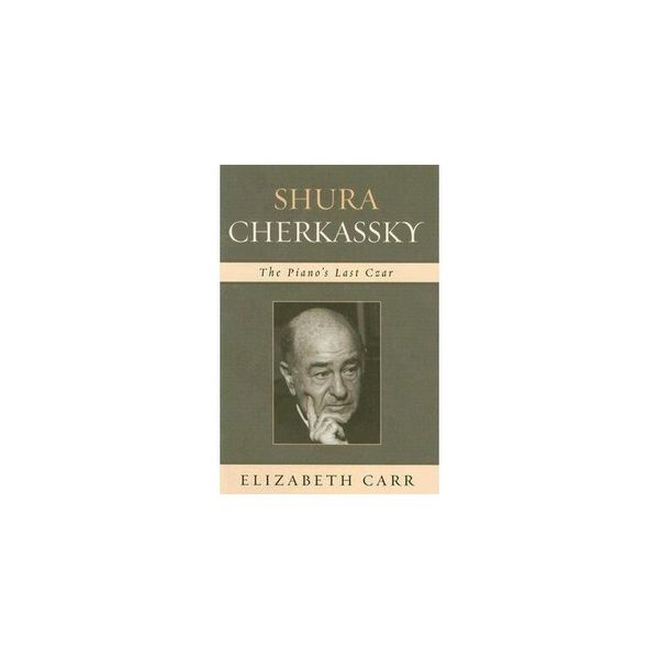 【预订】Shura Cherkassky: The Piano's Last Czar