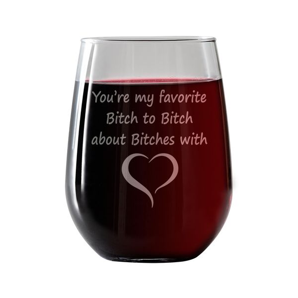 Your my Favorite Bitch to Bitch  | Stemless Wine Glass 17oz + food pairing card