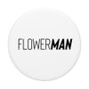 Flowerman Gifts for Wedding Party PopSockets Swappable PopGrip