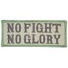 NO FIGHT NO GLORY MILITARY ARMY TACTICAL MULTICAM HOOK MORALE PATCH