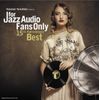 For Jazz Audio Fans Only 15th Anniversary Best