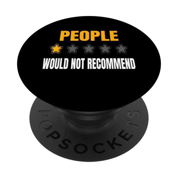 People One Star Rating Would Not Recommend . PopSockets Swappable PopGrip