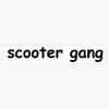 Scooter Gang Sticker Decal Bumper Sticker 5"
