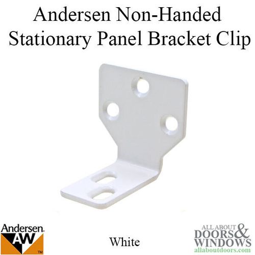Andersen Stationary Panel Bracket Clip Non Handed For Sliding Patio Doors
