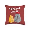 Foodie - Funny Cheese Grater- Feeling Grate Throw Pillow