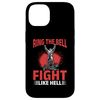 iPhone 14 Wrestling Wrestler Ring the bell, fight like hell! Case