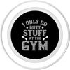 I Only Do Butt Stuff At The Gym - Workout Funny PopSockets PopGrip for MagSafe