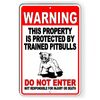 Warning Property Protected By Trained Pitbulls Do Not Enter Metal Sign bite BD47